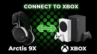 How to connect SteelSeries Arctis 9X Headset to XBOX Series XS [upl. by Ruttger]