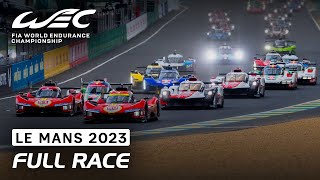 Full Race I 2023 24 Hours of Le Mans I FIA WEC [upl. by Navy960]