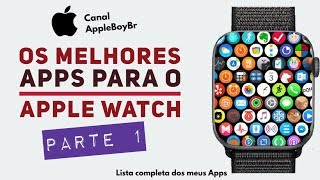 Lista Completa dos Aplicativos q eu uso no meu Apple Watch PARTE 1 14 Apps 😱 [upl. by Ailedroc]