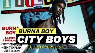 BURNA BOY  CITY BOYS BEST RADIO EDIT [upl. by Notlaw]