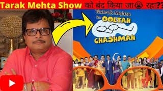 Tarak Mehta Show को बंद😭 किया जा रहा है Tarak Mehta Ka ooltah Chashma Tmkoc Show FactTechz [upl. by Evelina633]