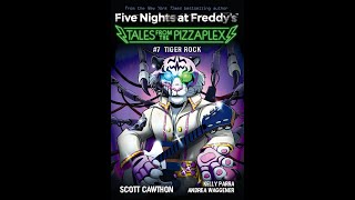 Tales from the Pizzaplex Tiger Rock  Tiger Rock Audiobook [upl. by Fair503]