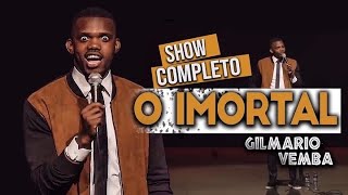 GILMÁRIO VEMBA I O IMORTAL I SHOW COMPLETO [upl. by Allekram347]