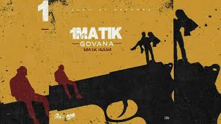 Govana  1Matik Official Audio 2021 [upl. by Jessie27]