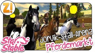 Star Stable SSO Der Pferdemarkt  JorvikStallArena  Eine Übersicht  Lets Play DEUTSCH [upl. by Aiduan]