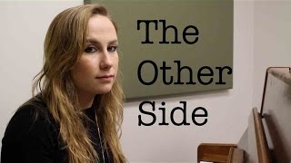 The Other Side Original Song [upl. by Lymann]