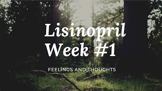 Lisinopril Week 1 [upl. by Arias]