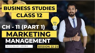 Marketing Management  Class 12  Part 1  Basics [upl. by Leinahtam734]