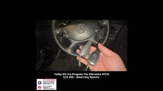 Mercedes W219  CLS 350 Key Lost  Duplicate Smart Key Remote  Bukit Jalil  Kuala Lumpur [upl. by Atsirhcal]