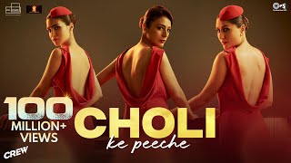 Choli Ke Peeche  Crew  Kareena Kapoor K diljitdosanjh Ila Arun Alka Yagnik Akshay amp IP [upl. by Hsizan721]