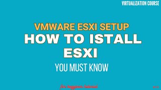 How to Install ESXI  ESXI For Beginners  Esxi virtualization [upl. by Gilbertson]