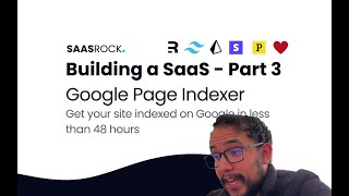 Building a SaaS Part 3  Google Page Indexer [upl. by Willcox113]