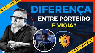 Diferença entre Porteiro e Vigia [upl. by Ingelbert]