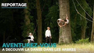 Aventurez vous à découvrir la danse dans les arbres [upl. by Nellahs842]