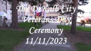 2023 DeKalb Veterans Day Ceremony [upl. by Adnael]