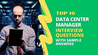 Data Center Manager Interview Questions and Answers for 2024 [upl. by Derfiniw567]