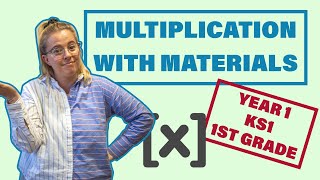 Multiplication With Materials  Year 1 KS1 1st Grade Maths [upl. by Crescint]