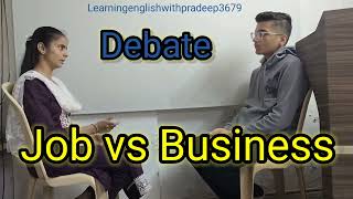 English Debate On Job vs Business english spokenenglish debate [upl. by Awram224]