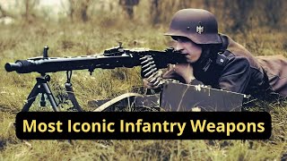 WW2 Top 5 Most Iconic Infantry Weapons [upl. by Yenahc419]