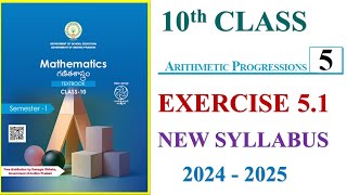 10th Class Maths Exercise 51 Arithmetic Progressions New Syllabus 2024 [upl. by Lebisor]