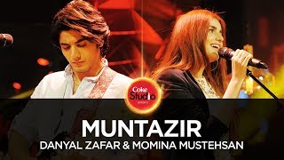 Coke Studio Season 10 Muntazir Danyal Zafar amp Momina Mustehsan [upl. by Andonis796]