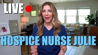 Hospice Nurse Julie LIVE Lets talk Hospice [upl. by Alletsirhc]