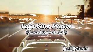 LongDriveMashup✨❤  slowedreverblofi  lofi music viral trending fypシ song longdrive [upl. by Leribag]