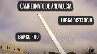 🔴 CAMPEONATO de ANDALUCIA de Larga Distancia de BANCO FIJO LLAUT 2020✔ [upl. by Oliva]