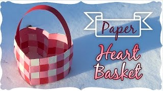 Paper Heart Basket Tutorial [upl. by Stearn988]