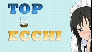 Top 5 Anime Ecchi [upl. by Shig238]