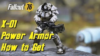 Fallout 76  How To Get The X01 Power Armor [upl. by Pinkerton]