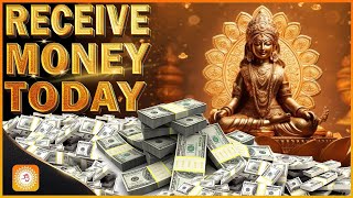 Money Will Flow to You Nonstop After 1 hour  Abundance Money Mantra  Lakshmi Mantra For Richness [upl. by Osnofedli817]