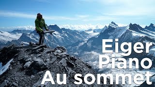 Arête Mittellegi Piano au sommet de lEiger Alpes Bernoises montagne alpinisme musique culture [upl. by Jourdan]