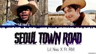 Lil Nas X RM  Seoul Town Road Old Town Road Remix feat RM of BTS Lyrics [upl. by Alveta908]