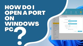 How Do I Open A Port On Windows PC [upl. by Osnerol]