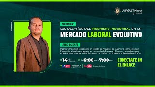 Webinar Los desafíos del Ingeniero Industrial en un mercado laboral evolutivo [upl. by Notsreik898]