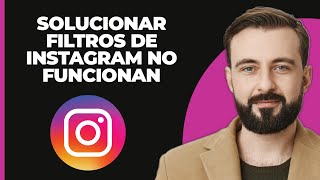 Cómo Arreglar Los Filtros De Instagram Que No Funcionan 2024 [upl. by Aleyak]