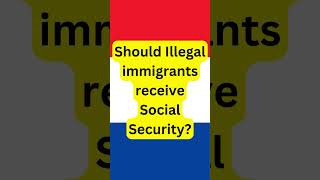 Should illegal immigrants receive Social Security Politics ElectionIssues SocialSecurity [upl. by Ehtylb434]