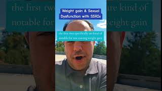 RANDOM PSYCHIATRY 92 WEIGHT GAIN AND SECUAL DYSFUNCTION WITH SEROTONIN MEDICATIONS [upl. by Hirz]