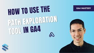 How to use the Path Exploration Tool in GA4 [upl. by Eaver]