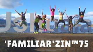 FAMILIAR ZIN™75 ft Liam Payne amp J Balvin Zumba®Fitness  Cumbia Calypso [upl. by Ades]