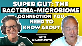 Super Gut The BacteriaMicrobiome Connections You Need to Know About  Dr Mindy amp William Davis [upl. by Huxley938]