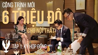 DI BĂNG VILLA Tập 1  Ngày ký hợp đồng 6 TRIỆU  CHO NỘI THẤT [upl. by Ahsekram29]