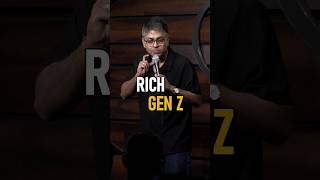 Rich Gen Z  Standup Comedy by Abijit Ganguly shorts genz standupcomedy [upl. by Feer]