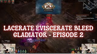 Lacerate Eviscerate Bleed Gladiator  Episode 2 [upl. by Loleta]