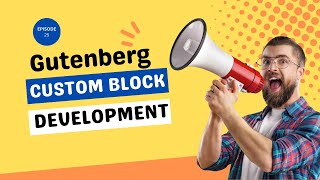 Develop Custom Gutenberg Block  Use Styled Components in Editor  Part25 [upl. by Daenis854]