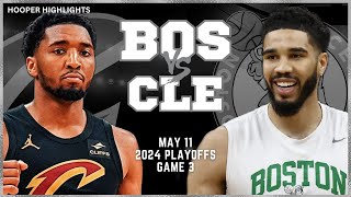 Boston Celtics vs Cleveland Cavaliers Full Game 3 Highlights  May 11  2024 NBA Playoffs [upl. by Llertnod]