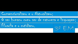 Convencionalismo X Naturalismo  A importância dos signos para a comunicação [upl. by Niras]