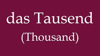 How To Say Thousand das Tausend in German [upl. by Seaddon]