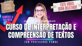 CURSO COMPLETO DE INTERPRETAÇÃO E COMPREENSÃO DE TEXTOS  Professora Pamba [upl. by Brocklin957]